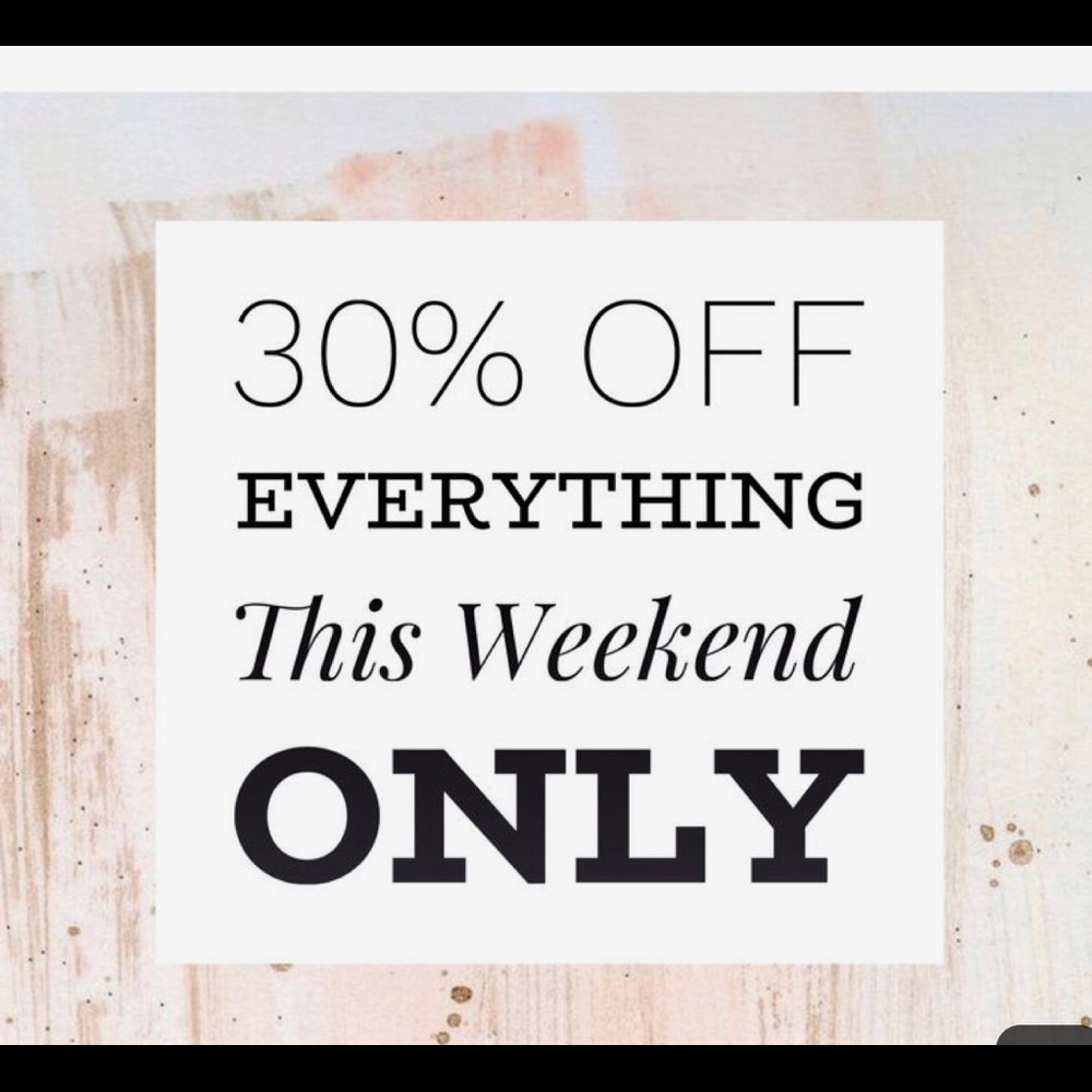 30% OFF EVERYTHING‼️ 🛍 THIS WEEKEND ONLY‼️